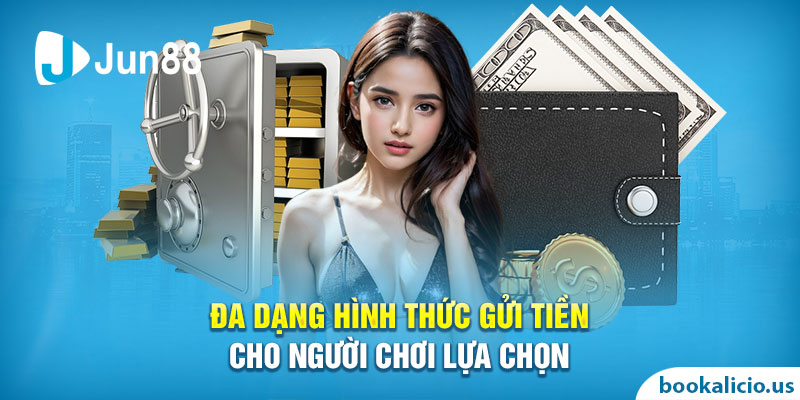 Đa dạng hình thức gửi tiền cho người chơi lựa chọn