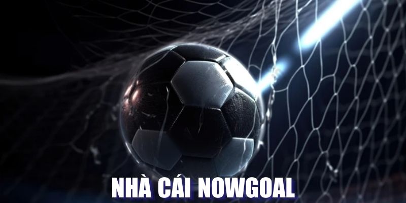 Đôi nét sự hình thành Nowgoal