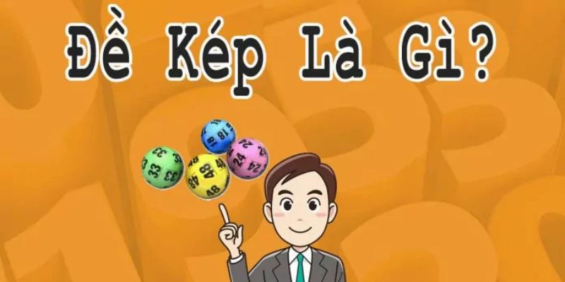 Khái niệm về thuật ngữ đề kép là gì?