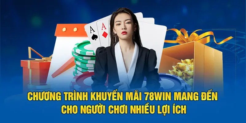 Khuyến mãi 78win vip với giá trị cực sốc