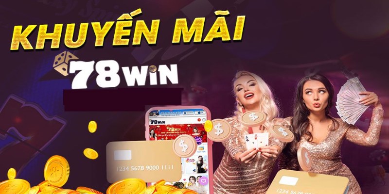 Khuyến mãi 78win