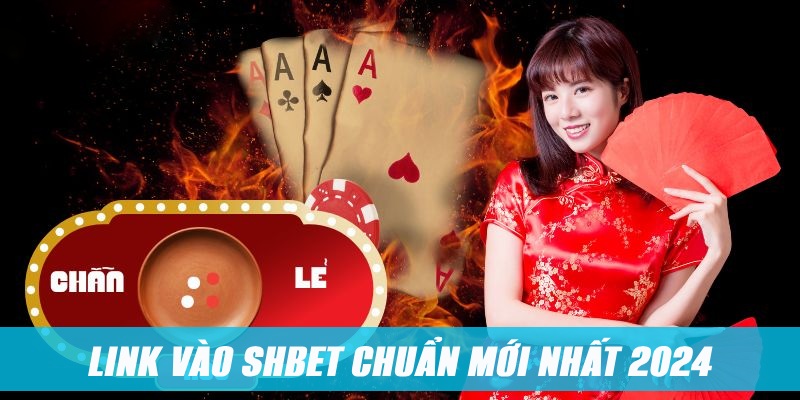 Link SHBET chuẩn 2024 chơi game tốc độ cao