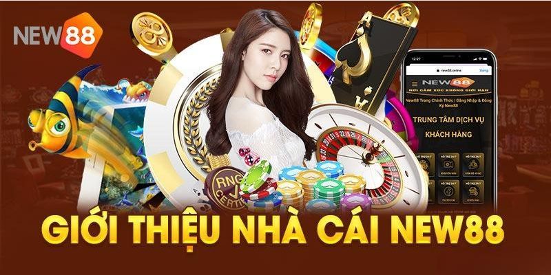 Nhà cái cá cược toàn diện NEW88