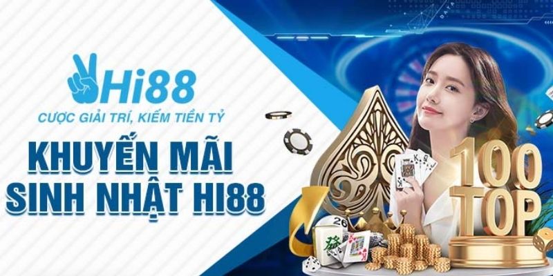 Thưởng sinh nhật hội viên tại nhà cái lên đến 2.000 tỷ đồng